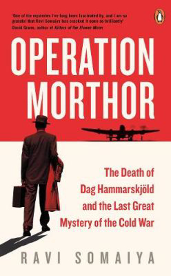 Picture of Operation Morthor: The Death of Dag Hammarskjoeld and the Last Great Mystery of the Cold War