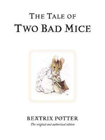 Picture of The Tale of Two Bad Mice: The original and authorized edition