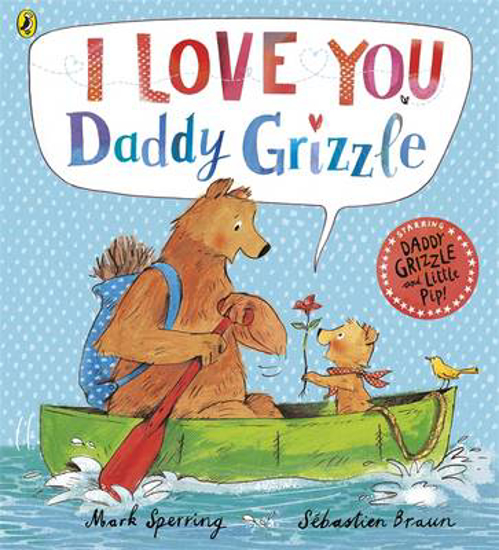 Picture of I Love You Daddy Grizzle