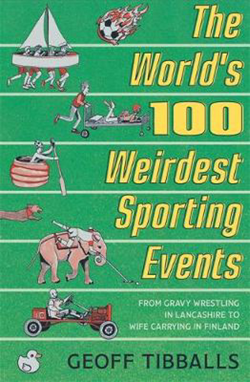 Picture of The World's 100 Weirdest Sporting Events