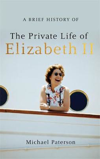 Picture of A Brief History of the Private Life of Elizabeth II, Updated Edition