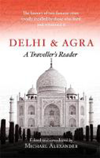Picture of Delhi and Agra: A Traveller's Reader