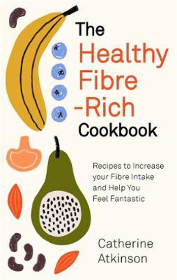 Picture of The Healthy Fibre-Rich Cookbook