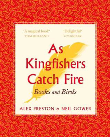 Picture of As Kingfishers Catch Fire: Birds & Books