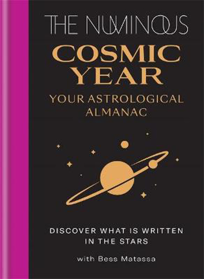 Picture of The Numinous Cosmic Year: Your astrological almanac