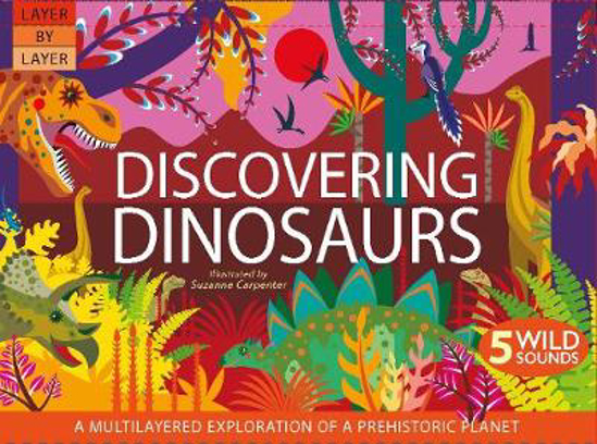 Picture of Layer By Layer: Discovering Dinosaurs