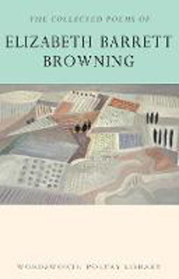 Picture of The Collected Poems of Elizabeth Barrett Browning