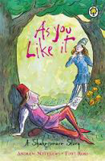 Picture of A Shakespeare Story: As You Like It