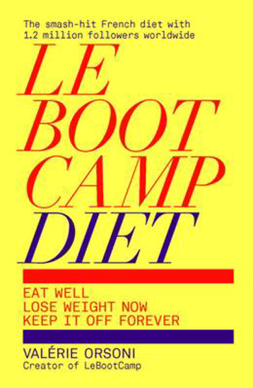 Picture of LeBootCamp Diet: Eat Well; Lose Weight Now; Keep it off Forever