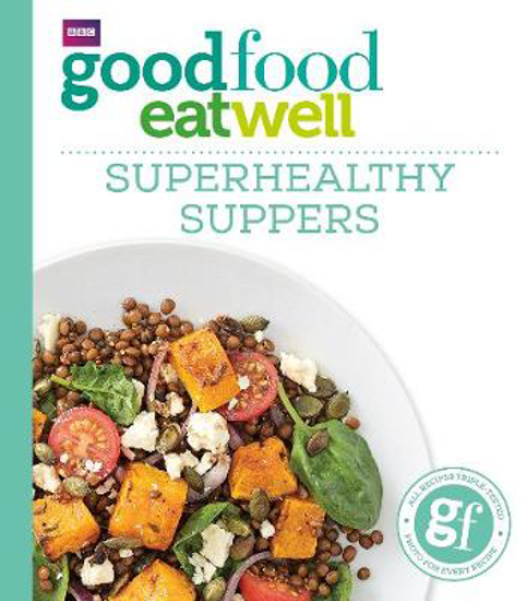 Picture of Good Food: Superhealthy Suppers
