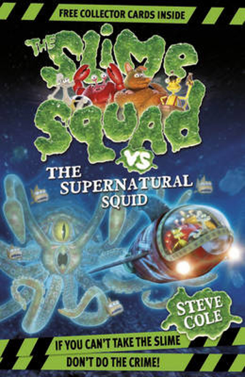 Picture of Slime Squad Vs the Supernatural Squid