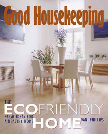 Picture of The Ecofriendly Home: Fresh Ideas for a healthy home (Good Housekeeping)