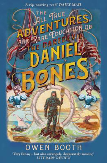 Picture of The All True Adventures (and Rare Education) of the Daredevil Daniel Bones