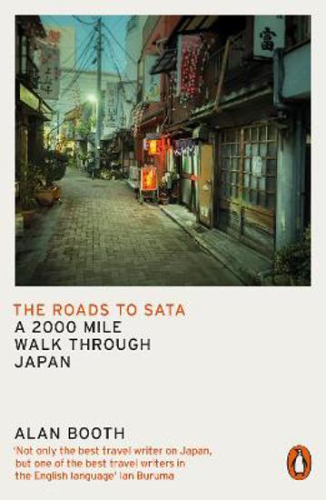 Picture of The Roads to Sata: A 2000-mile walk through Japan