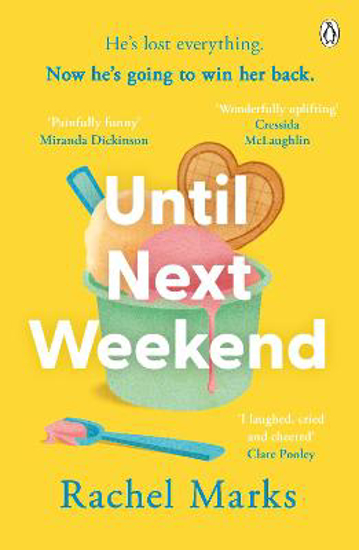 Picture of Until Next Weekend: The unforgettable and feel-good new novel that will make you laugh and cry