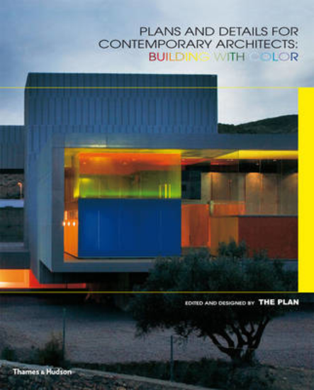 Picture of Plans and Details for Contemporary Architects: Building with Colour