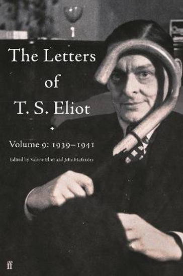 Picture of The Letters of T. S. Eliot Volume 9: 1939-1941