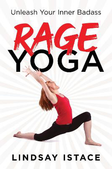 Picture of Rage Yoga: Unleash Your Inner Badass