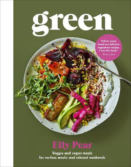 Picture of Green: Veggie and vegan meals for no-fuss weeks and relaxed weekends