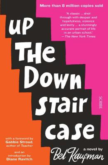 Picture of Up the Down Staircase: the timeless, bestselling novel about the joys, frustrations, and hilarity of teaching