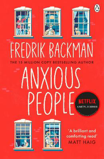 Picture of Anxious People: The No. 1 New York Times bestseller, now a Netflix TV Series