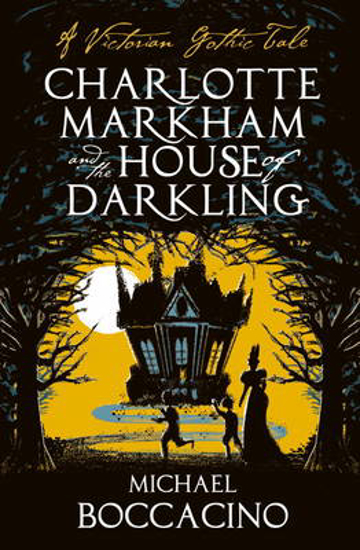 Picture of Charlotte Markham and the House of Darkling