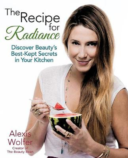 Picture of The Recipe for Radiance: Discover Beauty's Best-Kept Secrets in Your Kitchen