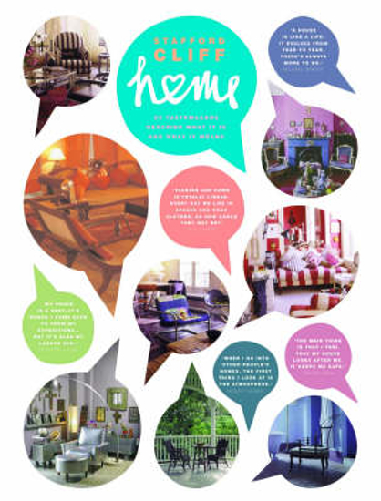 Picture of Home: 50 Tastemakers Describe What it is and What it Means