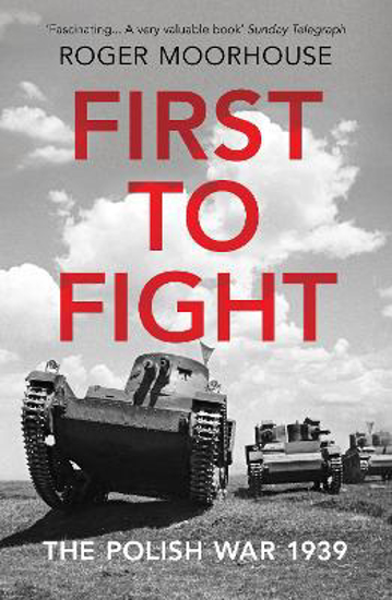 Picture of First to Fight: The Polish War 1939