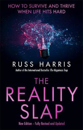 Picture of The Reality Slap 2nd Edition: How to survive and thrive when life hits hard