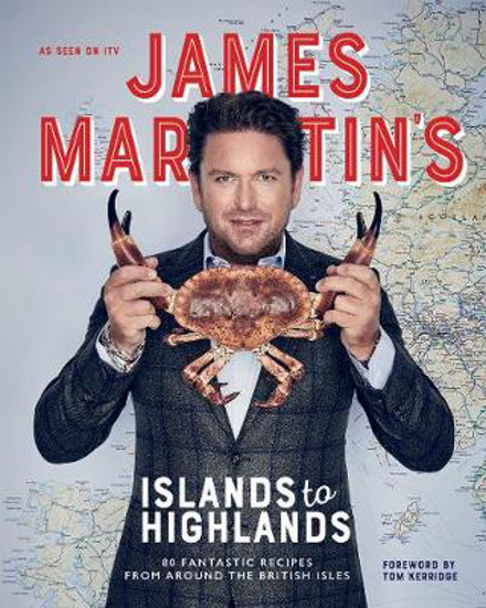 Picture of James Martin's Islands to Highlands