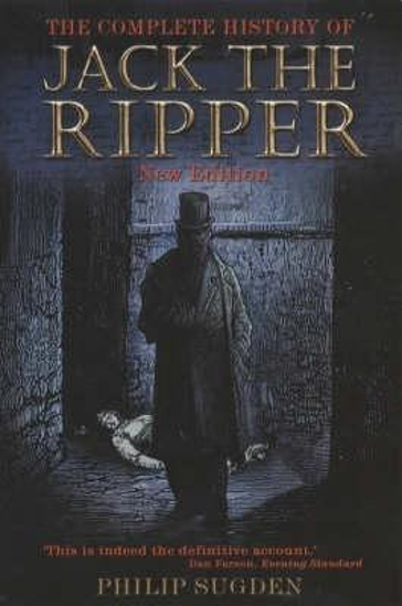 Picture of The Complete History of Jack the Ripper