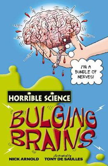 Picture of Horrible Science: Bulging Brains