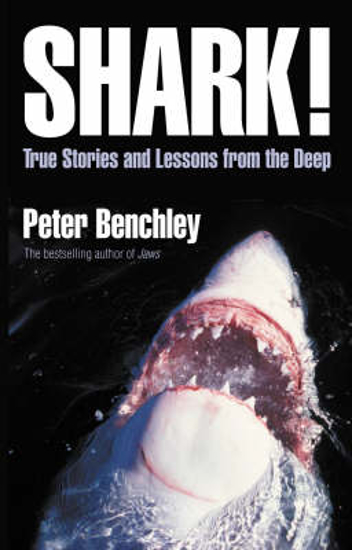 Picture of Shark!: True Stories and Lessons from the Deep