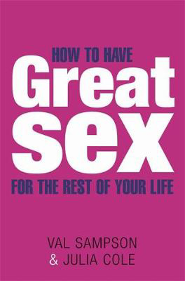 Westcountry Books How To Have Great Sex For The Rest Of Your Life 6717