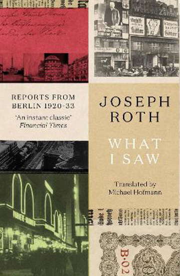 Picture of What I Saw: Reports From Berlin 1920-33