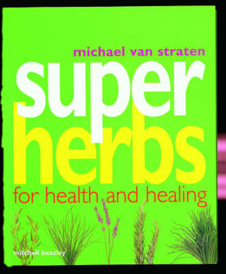Picture of Super Herbs: Herbs for Health and Healing
