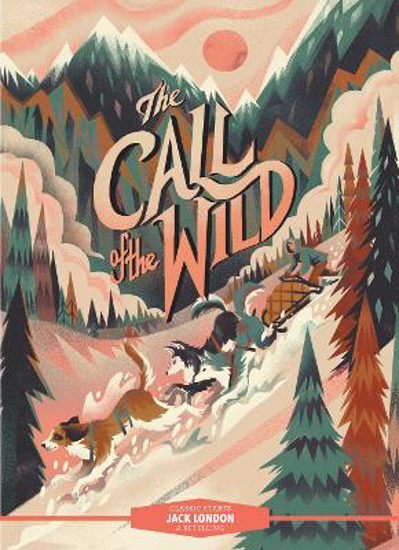 Picture of Classic Starts: The Call of the Wild