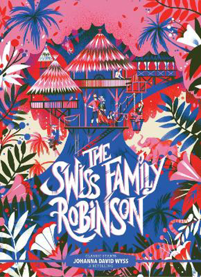 Picture of Classic Starts: The Swiss Family Robinson