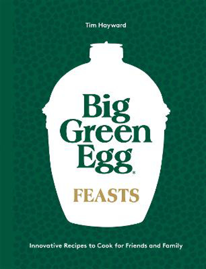 Picture of Big Green Egg: Feasts