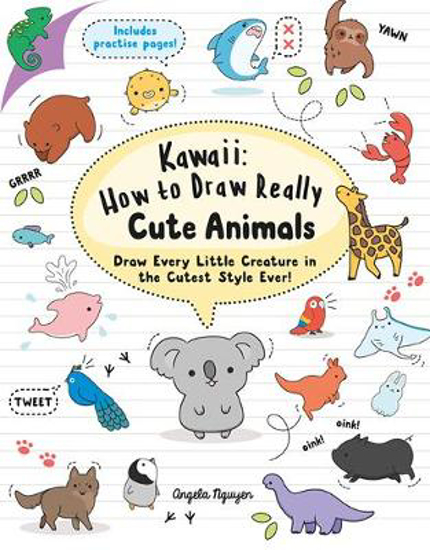 Picture of Kawaii: How To Draw Really Cute Animals: Draw Every Little Creature In The Cutest Style Ever! (nguyen) Pb