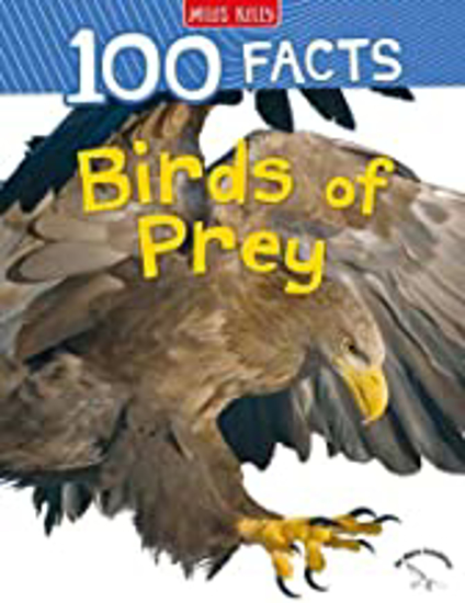 Picture of 100 Facts Birds of Prey