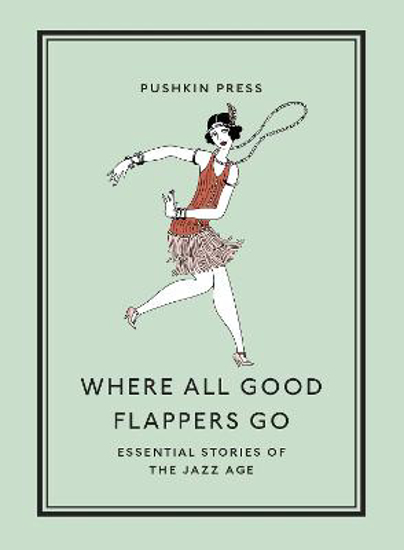 Picture of Where All Good Flappers Go Pb