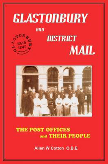 Picture of Glastonbury and District Mail: The Post Offices and Their People