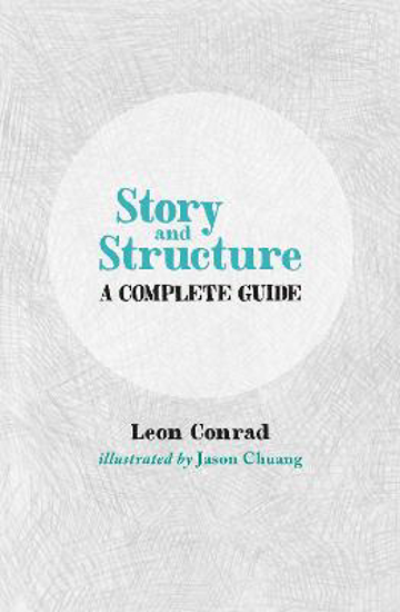 Picture of Story and Structure: A Complete Guide