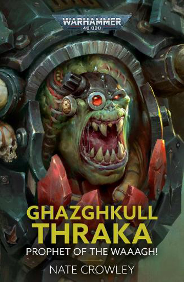 Picture of Warhammer 40,000: Ghazghkull Thraka - Prophet of the Waaagh!