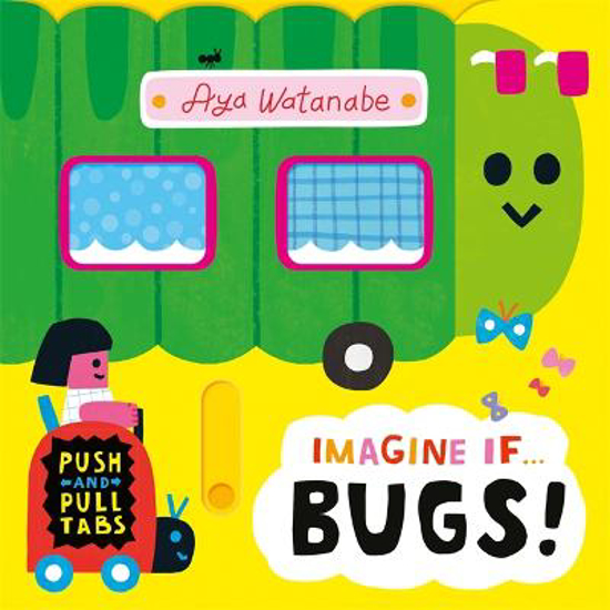 Picture of Imagine If... Bugs!