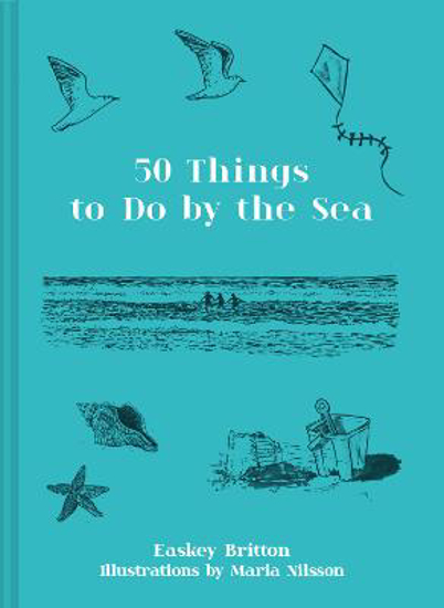 Picture of 50 Things To Do By The Sea