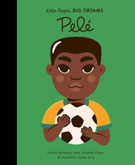 Picture of Little People, Big Dreams: Pele