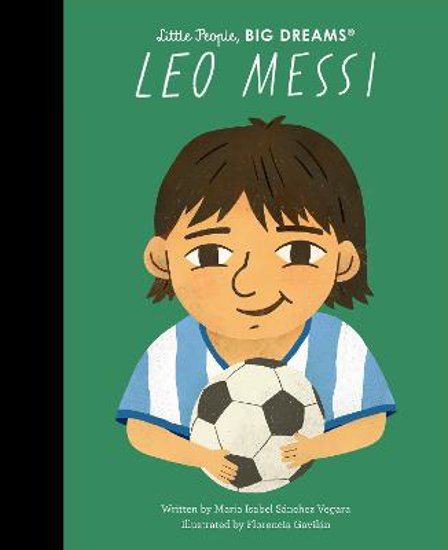 Picture of Little People, Big Dreams: Leo Messi